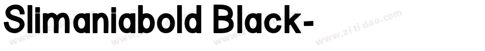 Slimaniabold Black字体转换